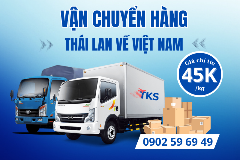 vận chuyển hàng hóa từ Thái Lan về Việt Nam